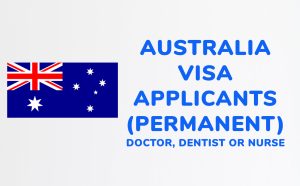 Doctor, Dentist or Nurse | AUSTRALIA Visa Applicants (Permanent)