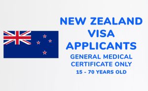 General Medical Certificate ONLY 15 - 70 yrs | New Zealand Visa Applicant