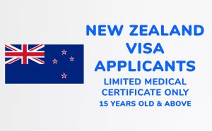 Limited Medical Certificate ONLY ≥ 15 years | New Zealand Visa Applicant
