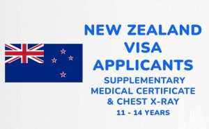 Supplementary Medical Certificate & Chest X-Ray Certificate 11 - 14 years | New Zealand Visa Applicant