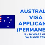 5 - 10 years old w/ Blood Test | AUSTRALIA Visa Applicants (Permanent)