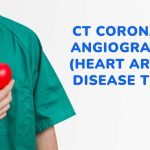 CT Coronary Angiography (Heart Artery Disease Test)