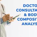 Doctor Consultation & Body Composition Analysis