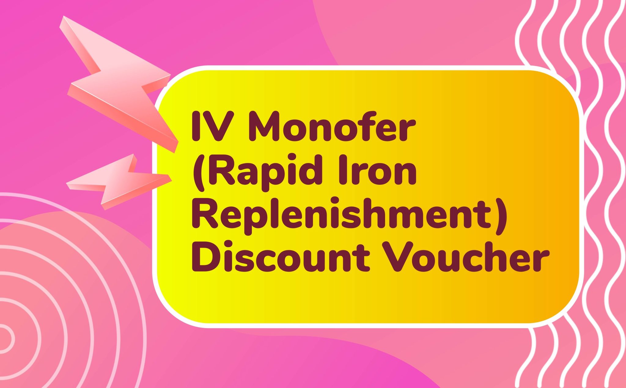 IV Monofer (Rapid Iron Replenishment) Discount Voucher LifeCare
