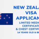 Limited Medical Certificate & Chest Certificate ≤ 14 years | New Zealand Visa Applicant