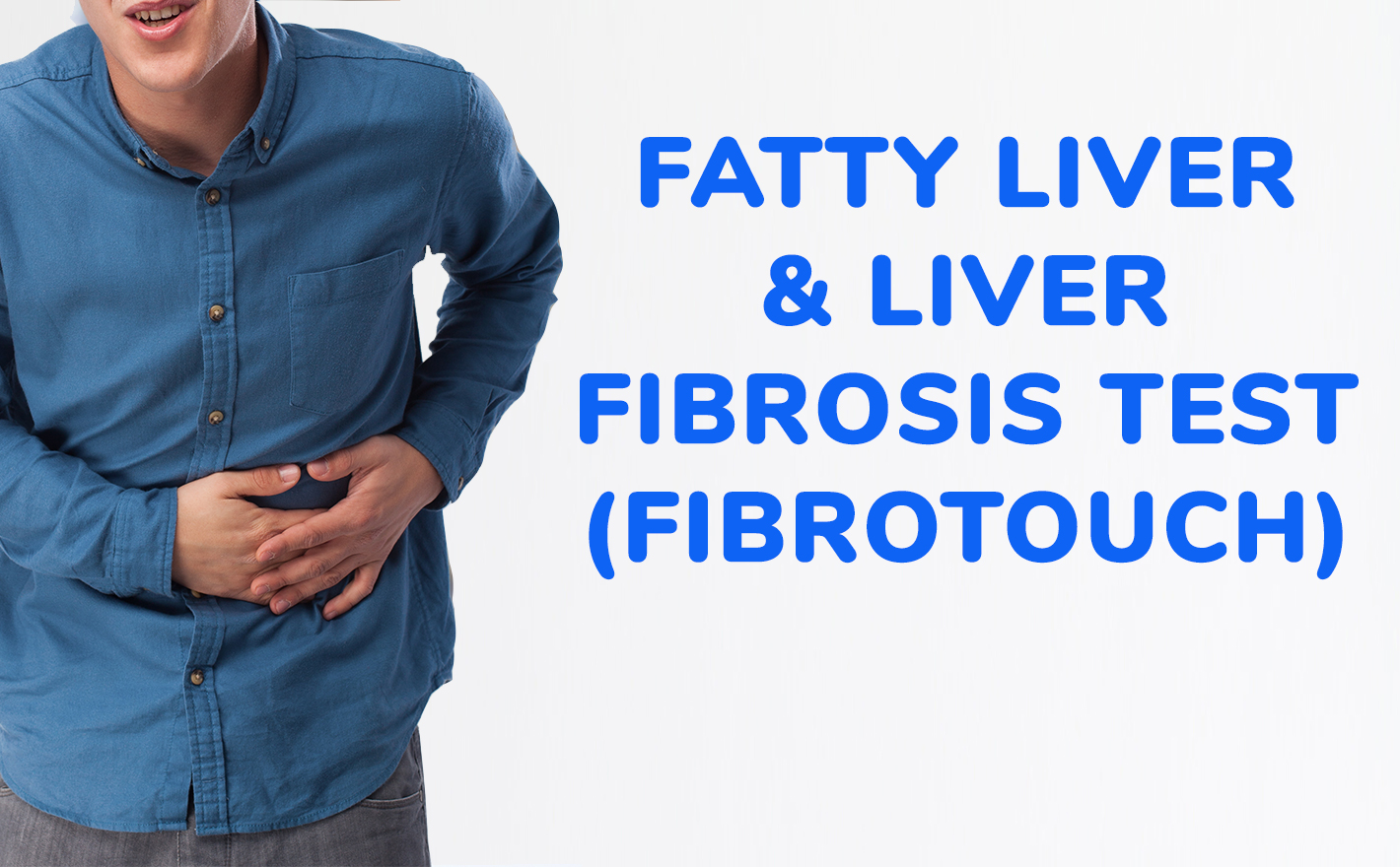 fatty liver & liver fibrosis test