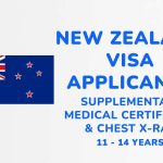 Supplementary Medical Certificate & Chest X-Ray Certificate 11 - 14 years | New Zealand Visa Applicant