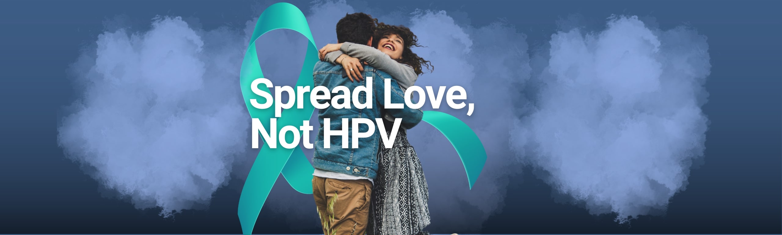 HPV Cause, Risk and Prevention - Spread Love, Not HPV