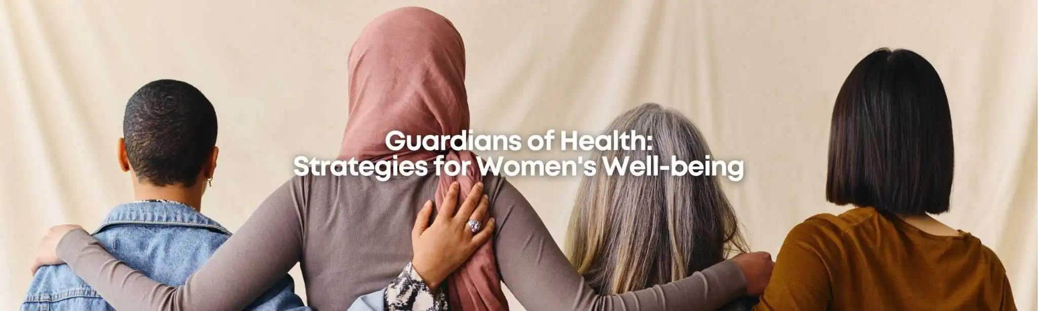 Women's Health: Strategies for Women's Well-being
